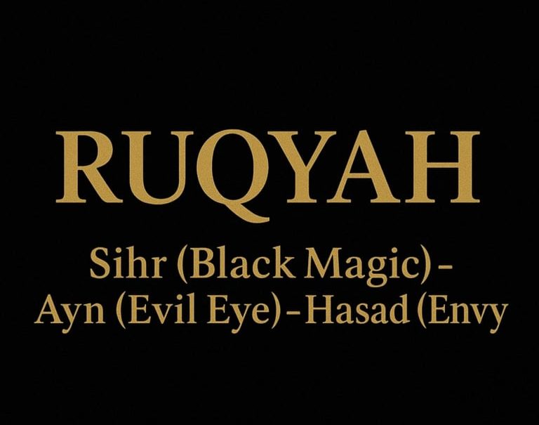 Ruqyah / sihr / black magic / Ayn/  Holistic Healing